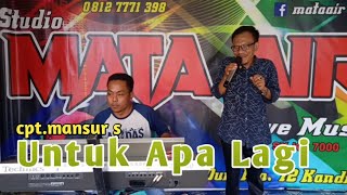 Download lagu Untuk apa lagi dangdut kn 7000 cover Yudi Fatir | mata air music mp3
