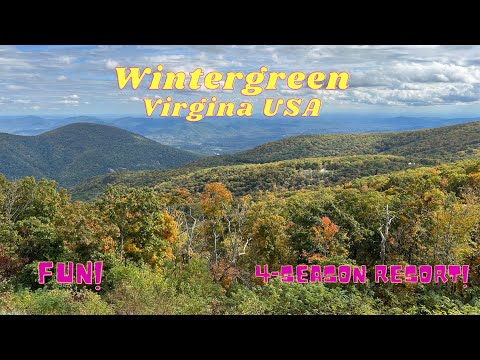WIntergreen VA Resort, Skyline Drive and Shenandoah Valley....Fun, Foliage and Relaxation