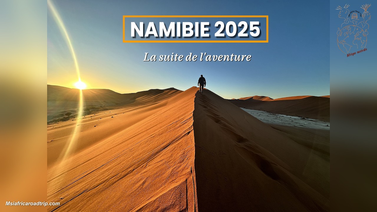 Namibie 2025 – De Mata-Mata à Sossusvlei