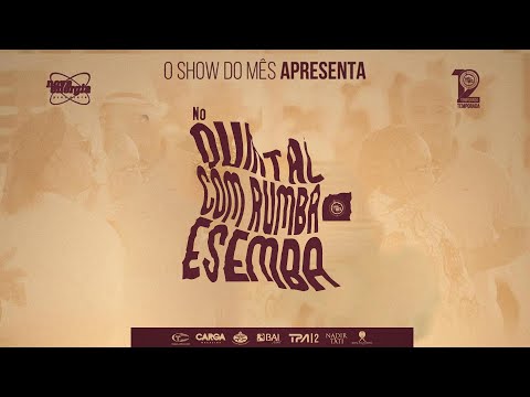 Show do mês | 12ª Temporada | No quintal com Rumba e Semba