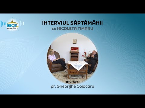 ERCIS FM: Interviul săptămânii cu Nicoleta Timaru; invitat: pr. Gheorghe Cojocaru (10octombrie2025)