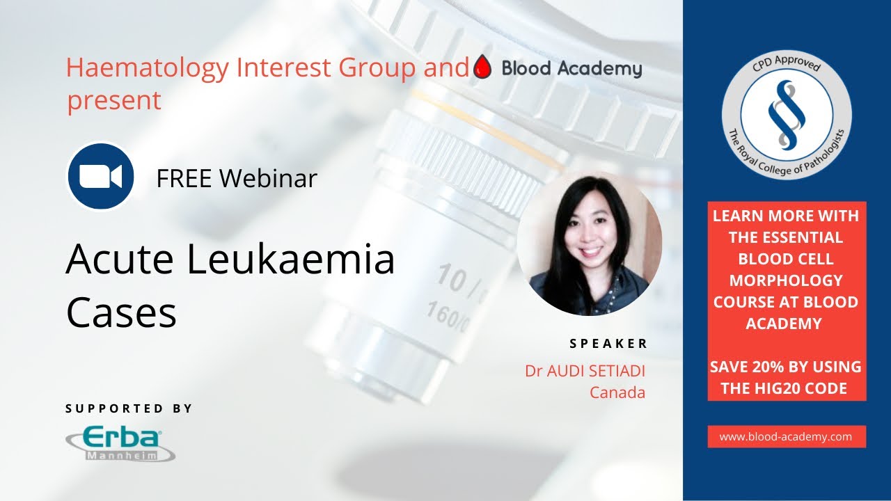 Webinar 6 - Acute leukaemia cases