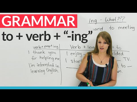 English Grammar: How to use "to" before an "-ing" verb