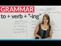 English Grammar: How to use ”to” before an ”-ing” verb