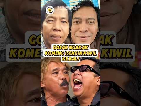 GOFAR NGAKAK KOMENG ISENGIN KIWIL KE BALI