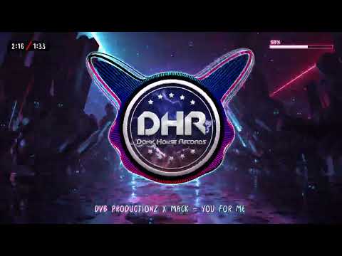 DvB Productionz X Mack - You For Me - DHR