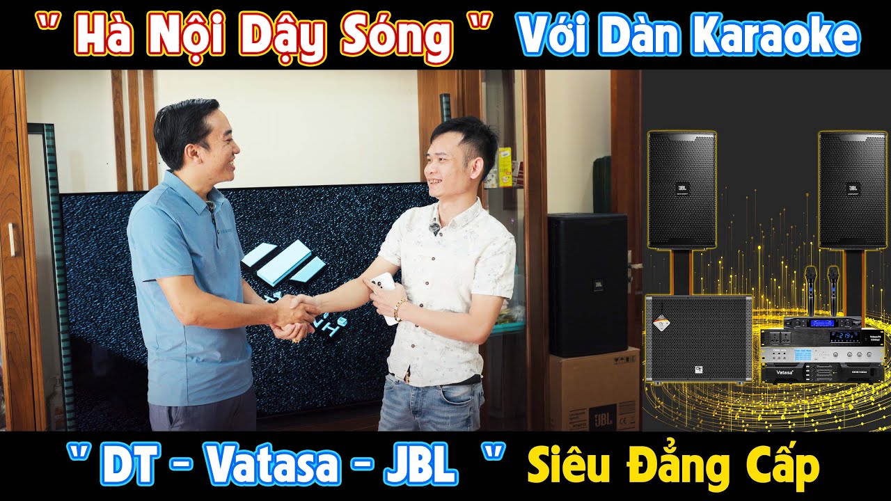 Video sản phẩm Dàn Karaoke JBL TT308: (JBL KP6012, Vatasa T10, Vatasa V8 Pro, Vatasa DKS1004 New, DT Delta115, Vatasa P9 Limited)