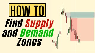 How to Find Supply and Demand Zones