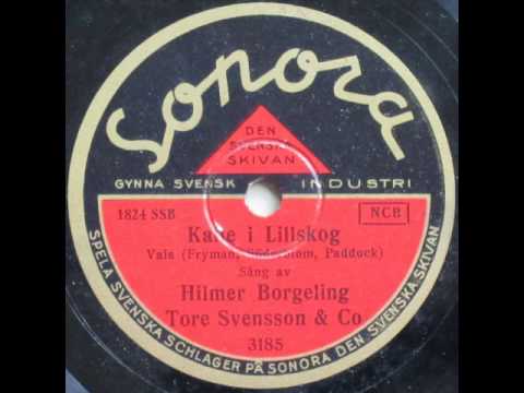 Kalle i Lillskog, Vals - Tore Svensson; Hilmer Borgeling 1936