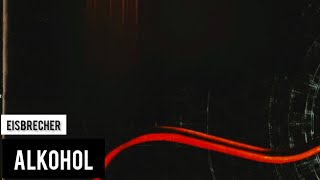 Eisbrecher - Alkohol (Lyrics Sub Español &amp; Alemán)