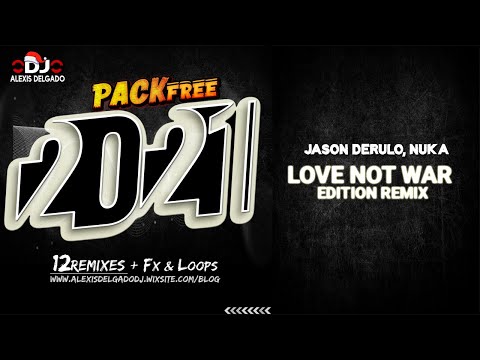 Jason Derulo, Nuka - Love not war (Remix Edition Dj Alexis Delgado)