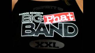 Gordon Goodwin's Big Phat Band - Horn Of Puente