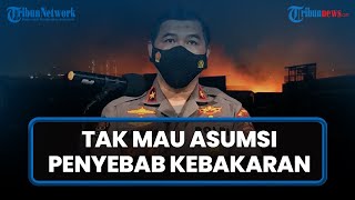 Kantongi Sejumlah Bukti, Polisi Tak Mau Buru-buru Simpulkan Penyebab Kebakaran Depo Plumpang