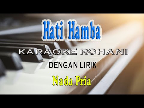 HATI HAMBA ll KARAOKE ROHANI ll SARI SIMORANGKIR ll NADA PRIA G=DO
