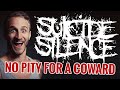 SUICIDE SILENCE - No Pity For A Coward (VOKILL ...
