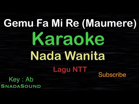 GEMU FAMIRE -MAUMERE-LAGU DAERAH NTT|KARAOKE NADA WANITA ​⁠ -Female-Cewek-Perempuan@ucokku