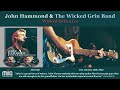John Hammond & The Wicked Grin Band - Get Behind The Mule (Live 2002)