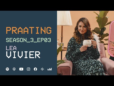 PRAATING S3 EP03 - LEA VIVIER