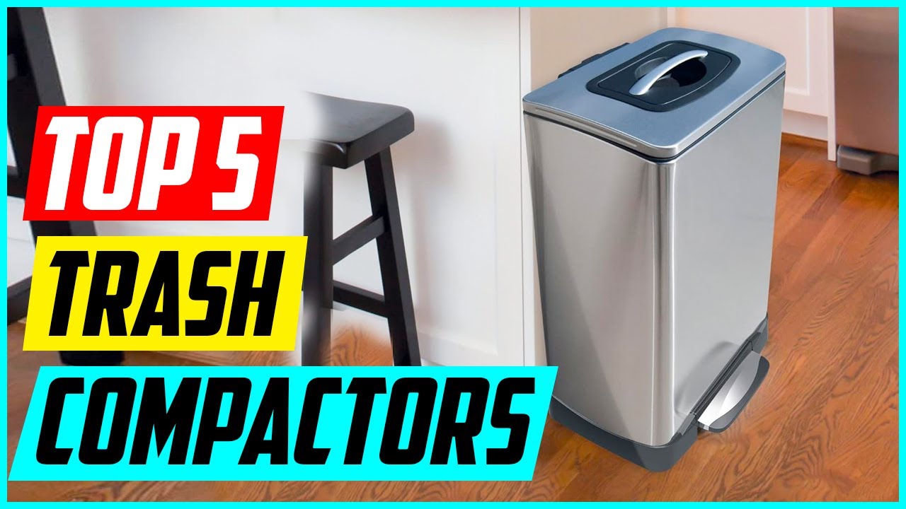 Top 5 Best Trash Compactors