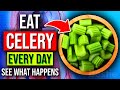 THIS Happens To Your Body When You Eat Celery Every Day For A Week