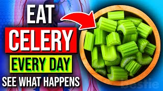 Eating Celery Every Day For A Week Will Do This To Your Body