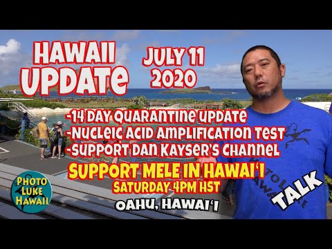 Hawaii Update July 11, 2020 What is Going on in Hawaii