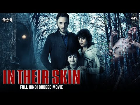 Amarjeet Prabhudesai In Their Skin (HD) Hollywood Horror Movie Hindi Dubbed