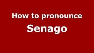 How to pronounce Senago