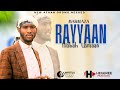 NEW NASHEDA MARKAZA RAYYAAN BY MISBAH USMAAN