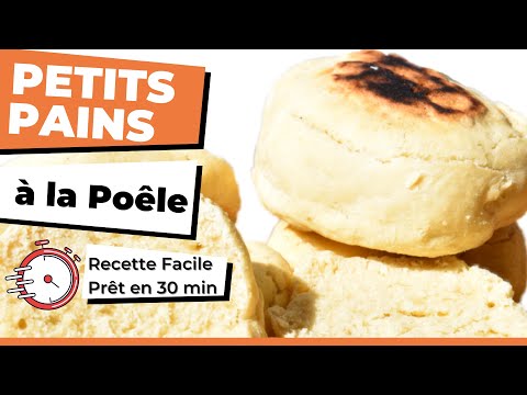 Petits Pains à la Poêle ultra rapide à réaliser pour du pain en moins de 30 min !!!