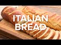 How To Make Italian Bread
