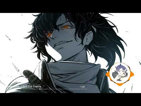 Nightcore - I Am The Enemy (All Good Things)