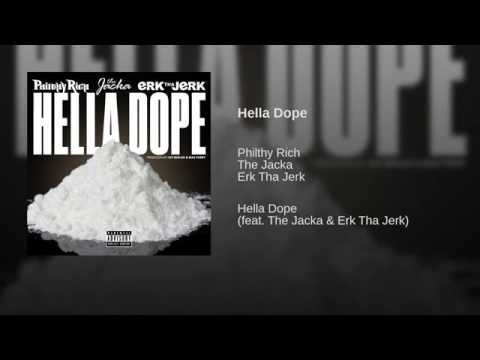 Philthy Rich (@philthyrichFOD) featuring @TheJacka & @ErkThaJerk - “Hella Dope”