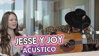 Jesse &amp; Joy - &quot;Un besito más&quot; (acústico en Radio Disney)