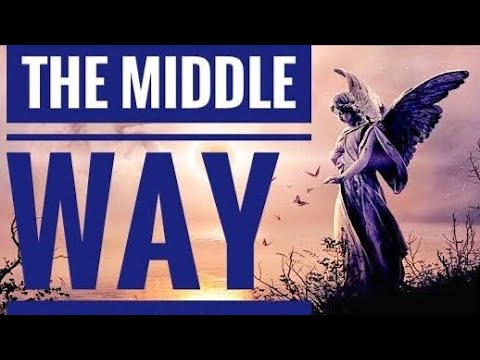 The Middle Way