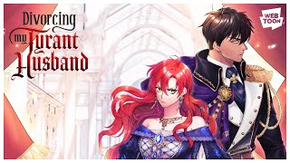 Divorcing My Tyrant Husband 【WEBTOON DUB】