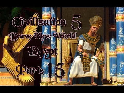 Part 15: Let's Play Civilization 5, Brave New World, Egypt
