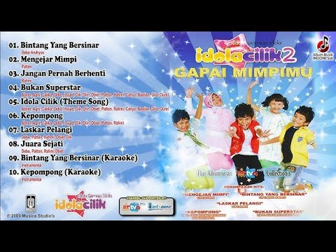 Idola Cilik 2 - Gapai Mimpimu (Full Album)