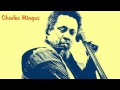 Charles Mingus - A Foggy Day