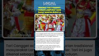 Sejarah dan Pesona Tari Cangget dari Masa Penjajahan hingga Kini