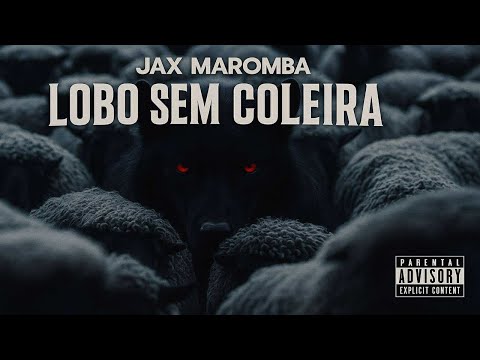 Lobo sem coleira 🐺 - Jax Maromba