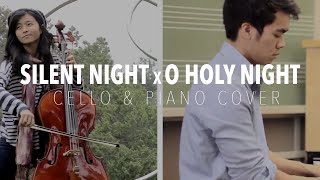 Silent Night x O Holy Night on Cello and Piano