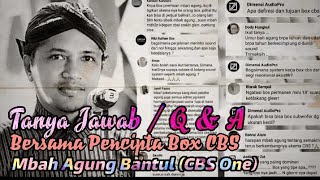 Download lagu Tanya Jawab Bersama Penemu Box Cbs Mbah Agung Bantul mp3