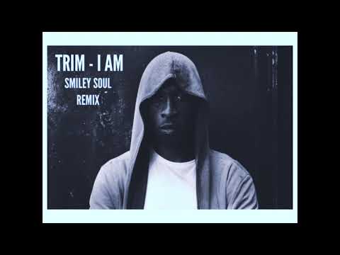 Trim - I Am (SmileySoul Remix)