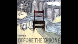 Sojourn - My Maker And My King