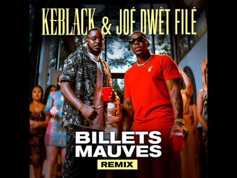 Keblack & Joé Dwèt Filé - Billets mauves remix
