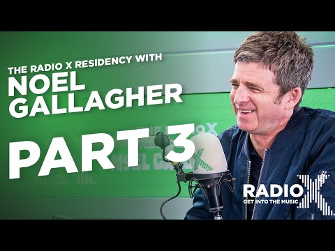 Noel Gallagher talks North Korea, George Harrison and his son’s guitar skills | Radio X Residency