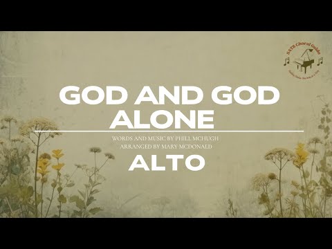 God and God Alone - Alto || Arr. Mary McDonald