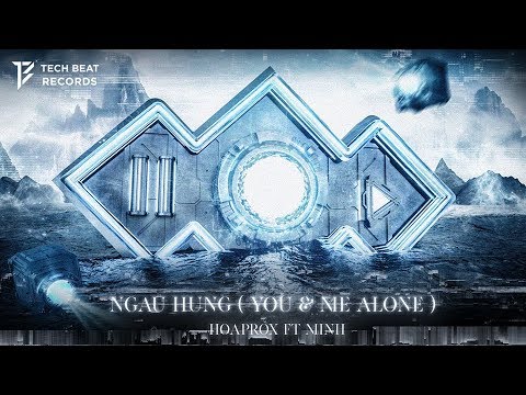 HOAPROX - NGAU HUNG (You & Me Alone) ft. MINH [Official Music Video]