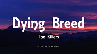 The Killers - Dying Breed (Lyrics) - Imploding The Mirage (2020)